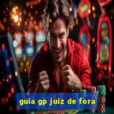 guia gp juiz de fora